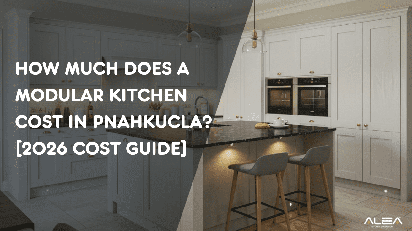 Modular Kitchen Cost Guide - 2026 Alea